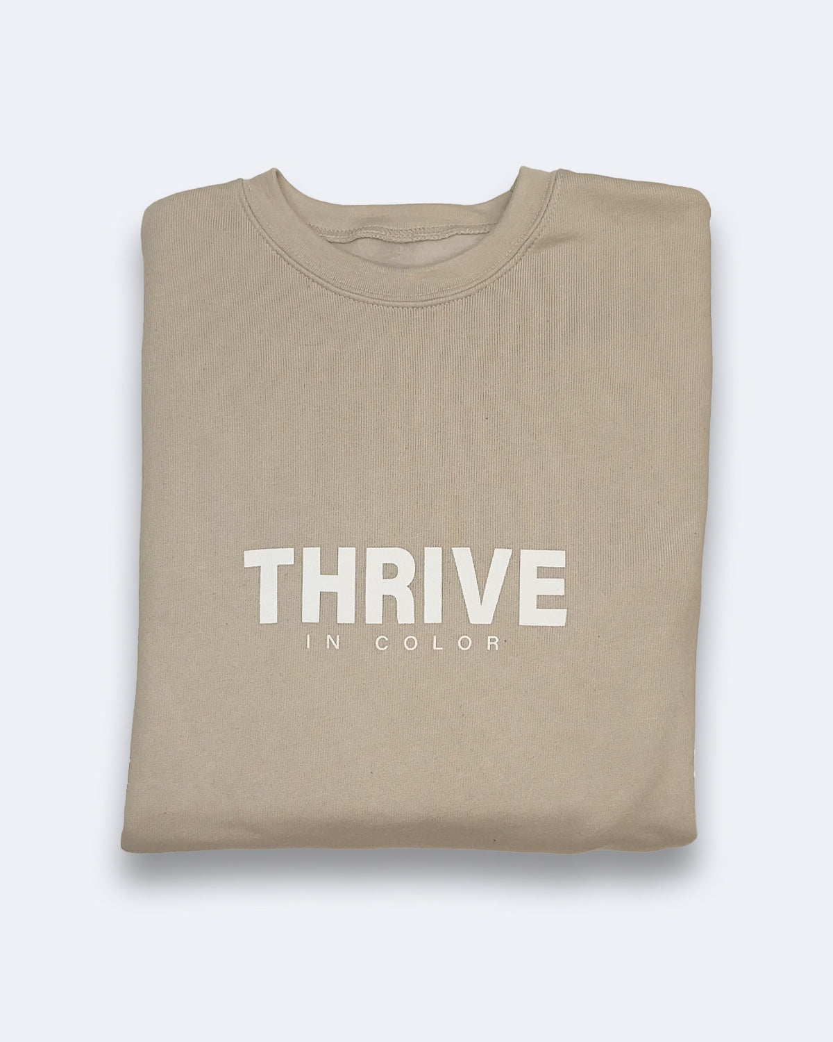 Thrive In Color Sweatshirt