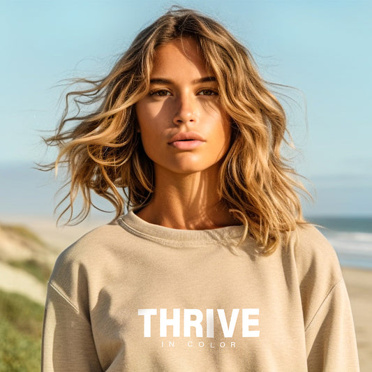 Thrive In Color Sweatshirt